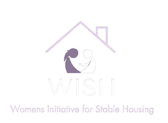 WISH WISH - Women's Initiative for Stable Housing